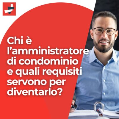 Scopri di più sull'articolo Amministratore di condominio: requisiti e formazione