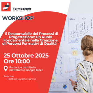 Il Ruolo Fondamentale del Responsabile dei Processi di Progettazione negli Enti di Formazione: Un Workshop da Non Perdere