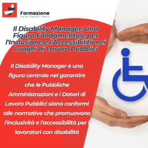 Il Disability Manager: Una Figura Fondamentale per l’Inclusione e l’Accessibilità nei Luoghi di Lavoro Pubblici