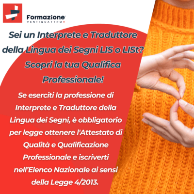 Scopri di più sull'articolo Sei un Interprete e Traduttore della Lingua dei Segni LIS o LISt? Scopri la tua Qualifica Professionale!
