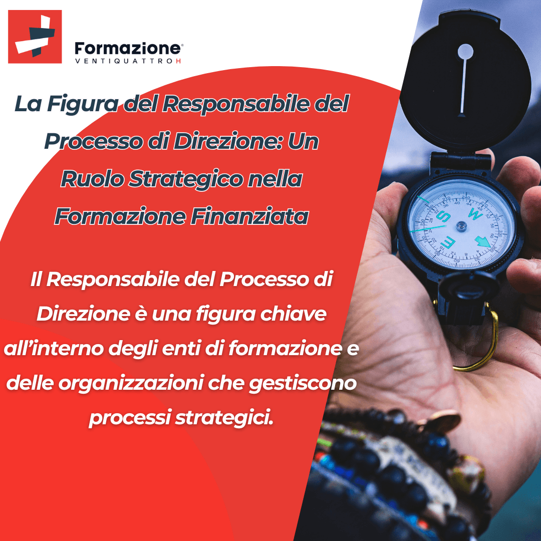 Scopri di più sull'articolo La Figura del Responsabile del Processo di Direzione: Un Ruolo Strategico nella Formazione Finanziata