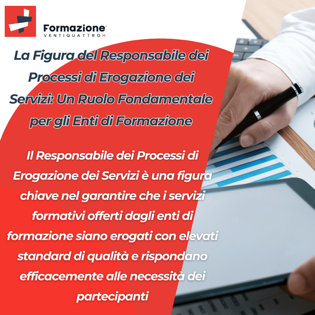 Scopri di più sull'articolo La Figura del Responsabile dei Processi di Erogazione dei Servizi: Un Ruolo Fondamentale per gli Enti di Formazione