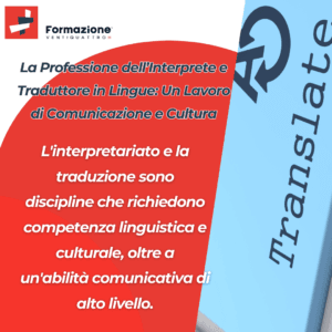 La Professione dell’Interprete e Traduttore in Lingue: Un Lavoro di Comunicazione e Cultura