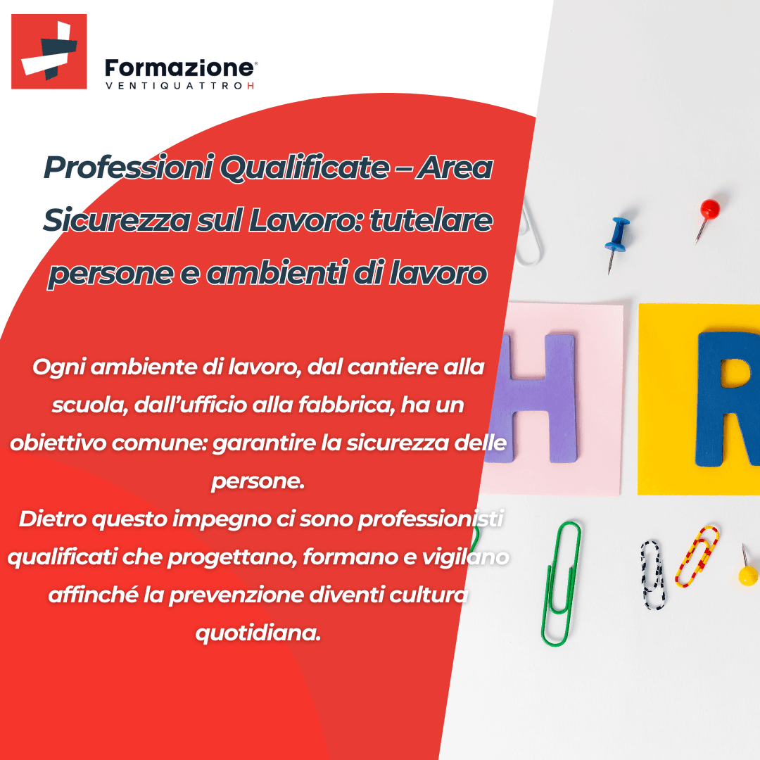 Al momento stai visualizzando Professioni Qualificate – Area Sicurezza sul Lavoro: tutelare persone e ambienti di lavoro
