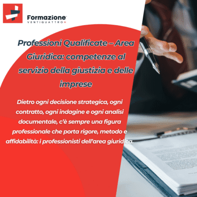 Scopri di più sull'articolo Professioni Qualificate – Area Giuridica: competenze al servizio della giustizia e delle imprese