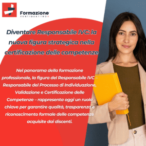 Diventare Responsabile IVC: la nuova figura strategica nella certificazione delle competenze