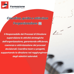 Responsabili Processi Direzione: coordinare e ottimizzare l’organizzazione
